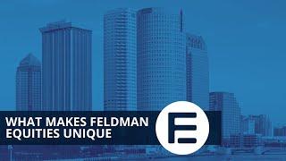 What Makes Feldman Equities Unique?