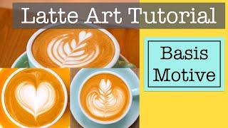 Latte Art Tutorial: Grundmotive Herz, Tulpe, Rosetta - wie du sie lernst (deutsch)