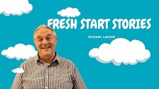 Richard Lauder - Fresh Start Story