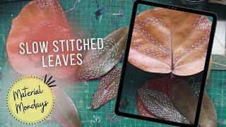 Natures Canvas - Creative Freedom - Slow Stitched Leaf Art