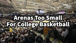 Arenas That Are Too Small For College Basketball…