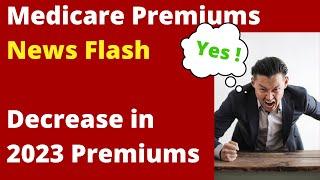 Medicare Premiums 2023 Monthly Decrease