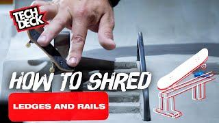 How To Fingerboard - Tech Deck Intro to Rails and Ledges