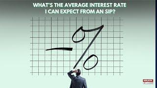 What’s the average interest rate I can expect from an SIP? | Holistic Investment