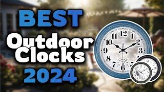 Top Best Outdoor Clocks in 2024 & Buying Guide - Must Watch Before Buying!