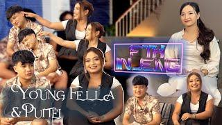 FTH INLENG YOUNGFELLA & A NUPUI (Puitei)