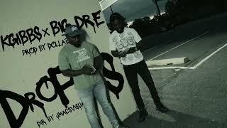 KGIBBS X BIG DRE “DROPS”(OFFICIAL VIDEO)