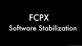 Translation, Rotation and Scale Stabilization in FCPX