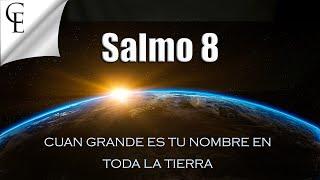 SALMO 8 PARA INVOCAR EL PODER DE DIOS (en cualquier causa)