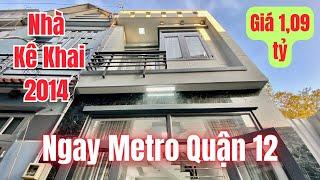  ĐẦU TƯ THÔNG MINH | Nhà kê khai 2014 ngay Metro quận 12 giá chỉ 1,09 tỷ | Bất Động Sản Lê Giang