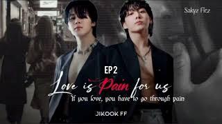 Love is pain for us jikook ff ( use headphones for better experience ) like and subscribe 🫴🩷