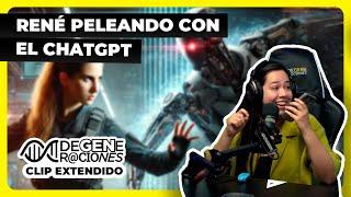 René peleando con Chatgpt | DeGeneraciones