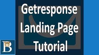 The Best Getresponse Landing Page Tutorial