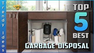 Top 5 Best Garbage Disposal Review in 2022