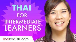 Learn Thai Today - ALL the Thai for Intermediate Learners