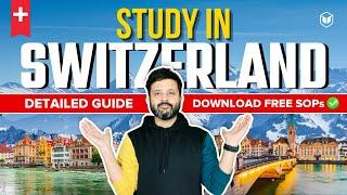 How to Study in Switzerland? | Costs | Universities | Visas | Programs | Tuition | Study in Europe