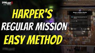 Easy Method For Harper's Regular Mission In Dying Light 2