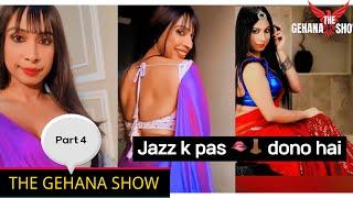 THE GEHANA SHOW | JAZZ D’suzza | PART 4 | SHE HAS BOTH THE THINGS