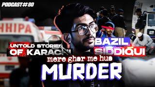 Mere Ghar Me Hua Murder | The Untold Story of Karachi with Bazil | EncycloMedia Hub | Podcast #80