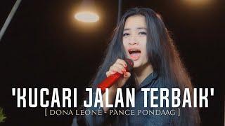 KUCARI JALAN TERBAIK - DONA LEONE | Woww VIRAL Suara Menggelegar Lady Rocker Indonesia | SLOW ROCK