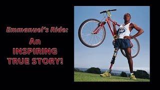 Emmanuel's Ride: An Inspiring True Story