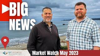 SANTA CRUZ COUNTY REAL ESTATE MARKET WATCH: MAY 2023