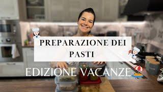 PREPARAZIONE DEI PASTI: per le VACANZE ️ in APPARTAMENTO