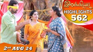 Ilakkiya Serial | EP 562 Highlights | 2nd Aug 2024 | Shambhavy | Nandan | Sushma Nair