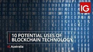 10 potential uses of blockchain technology | IG Australia