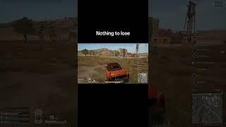 Nothing to lose #gaming #pubgmobile #pubg #nofear