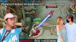 FRANCA VS KERAX SELENA! UNLI STUN AND LONG HOOK BATTLE (WHO WINS) | MLBB