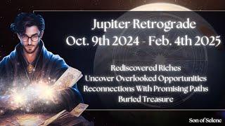 Succeeding With Jupiter Retrograde October 9th 2024 - February 4th 2025 || Rediscovered Riches