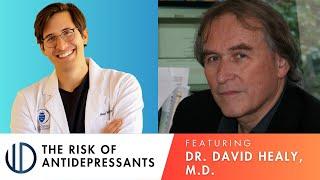 Interview with David Healy, M.D., FRCPsych