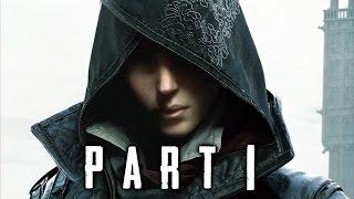 Assassin's Creed Syndicate Walkthrough Gameplay Part 1 - Evie (AC Syndicate)