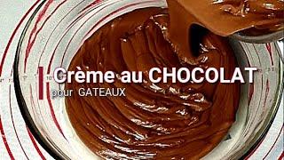 La plus onctueuse CREME au CHOCOLAT pour garnir vos gâteaux