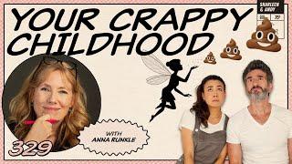 Your Crappy Childhood Ft Anna Runkle, Aka @CrappyChildhoodFairy - Ep 329 - Dear Shandy