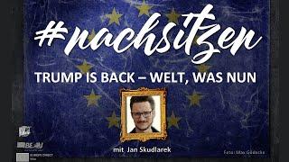 TRUMP IS BACK - Welt, was nun? | feat. Tommy, Sophia, Alexander, Alexa | #nachsitzen #79 #podcast