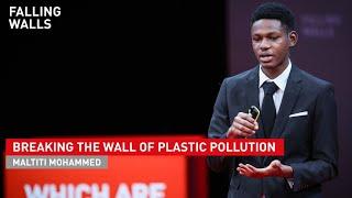 Maltiti Mohammed: Breaking the Wall of Plastic Pollution