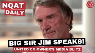 Big Sir Jim Speaks | United Co-Owner's Media Blitz