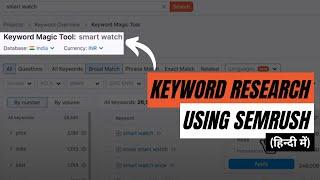 The Ultimate Guide: Keyword Research Made Easy with SEMRUSH (in Hindi) 