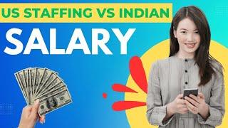 Salary comparison US Staffing VS Indian Staffing