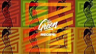 The Green - 'Recipe' (Official Audio)