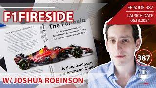 F1 Fireside With Joshua Robinson | Formula 1 Podcast