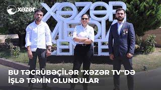 Bu təcrübəçilər "Xəzər TV"də işlə təmin olundular