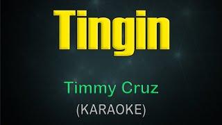 TINGIN / KARAOKE - Timmy Cruz