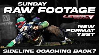 LEGACY SUNDAY RAW FOOTAGE NEW FORMAT TESTING SIDELINE COACHING BACK???