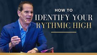 How to Identify your Rhythmic High