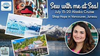 Ultimate Quilting Cruise to Alaska with Stephanie Soebbing! ️