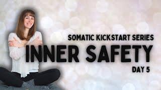 Somatic Exercises For Inner Safety | 13 Minutes