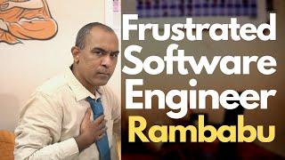 Frustrated Software Engineer | Rambabu Again | Monologue